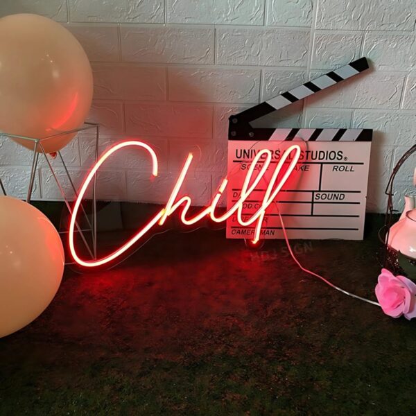 Chill Neon Sign